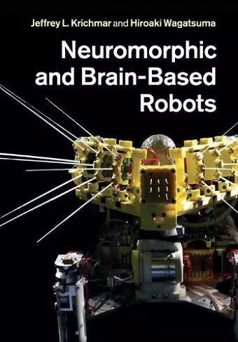 Neuromorphic and Brain-Based Robots cover