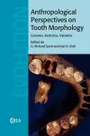 Anthropological Perspectives on Tooth Morphology cover