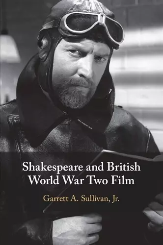 Shakespeare and British World War Two Film cover