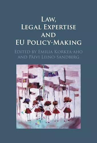 Law, Legal Expertise and EU Policy-Making cover