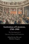 Institutions of Literature, 1700–1900 cover