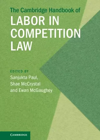 The Cambridge Handbook of Labor in Competition Law cover