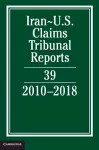 Iran-US Claims Tribunal Reports: Volume 39 cover