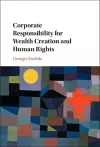 Corporate Responsibility for Wealth Creation and Human Rights cover