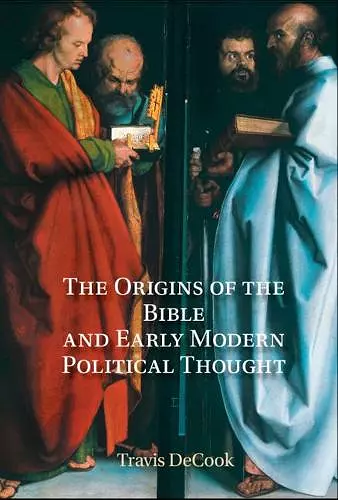 The Origins of the Bible and Early Modern Political Thought cover