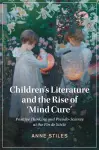 Children's Literature and the Rise of ‘Mind Cure' cover