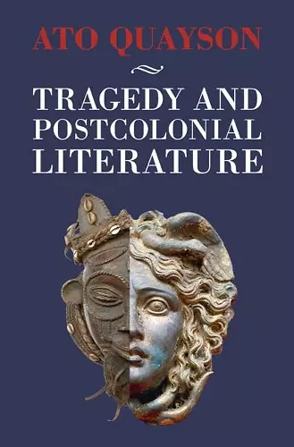 Tragedy and Postcolonial Literature cover