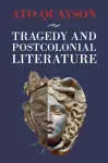 Tragedy and Postcolonial Literature cover