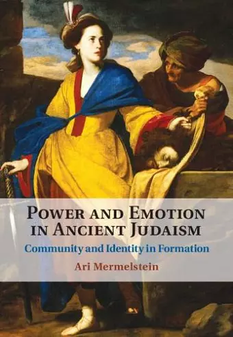 Power and Emotion in Ancient Judaism cover