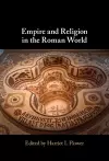 Empire and Religion in the Roman World cover