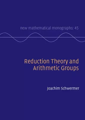 Reduction Theory and Arithmetic Groups cover