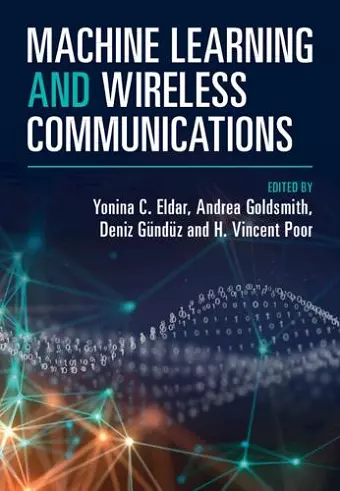 Machine Learning and Wireless Communications cover