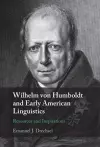 Wilhelm von Humboldt and Early American Linguistics cover