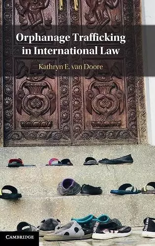 Orphanage Trafficking in International Law cover