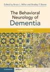 The Behavioral Neurology of Dementia cover