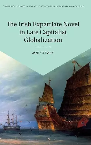 The Irish Expatriate Novel in Late Capitalist Globalization cover