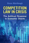 Competition Law in Crisis cover