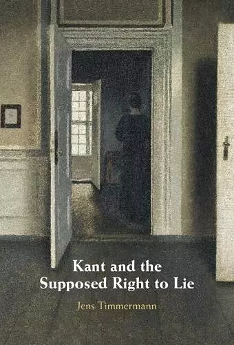 Kant and the Supposed Right to Lie cover