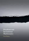 Paradoxes and Inconsistent Mathematics cover