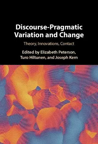 Discourse-Pragmatic Variation and Change cover