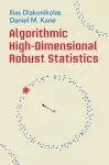 Algorithmic High-Dimensional Robust Statistics cover