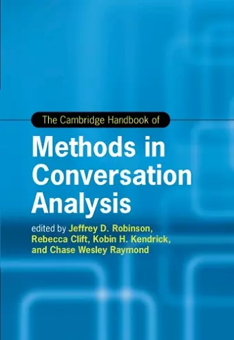 The Cambridge Handbook of Methods in Conversation Analysis cover