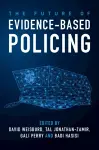 The Future of Evidence-Based Policing cover