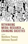 Rethinking Media Research for Changing Societies cover