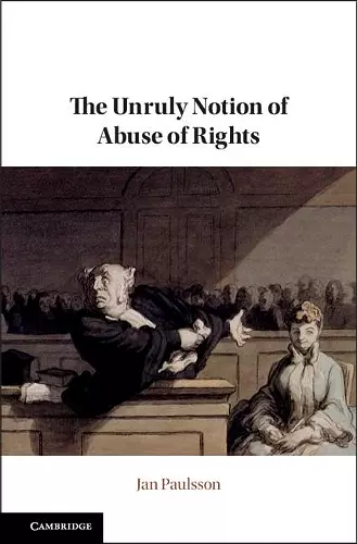 The Unruly Notion of Abuse of Rights cover