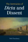 The Intricacies of Dicta and Dissent cover
