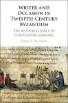 Writer and Occasion in Twelfth-Century Byzantium cover