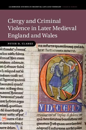 Clergy and Criminal Violence in Later Medieval England and Wales cover