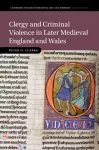 Clergy and Criminal Violence in Later Medieval England and Wales cover
