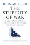 The Stupidity of War cover