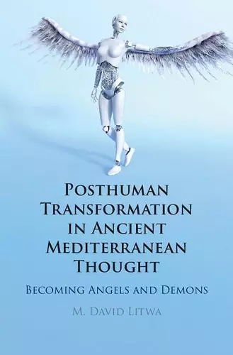 Posthuman Transformation in Ancient Mediterranean Thought cover