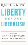 Rethinking Liberty before Liberalism cover