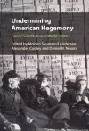 Undermining American Hegemony cover