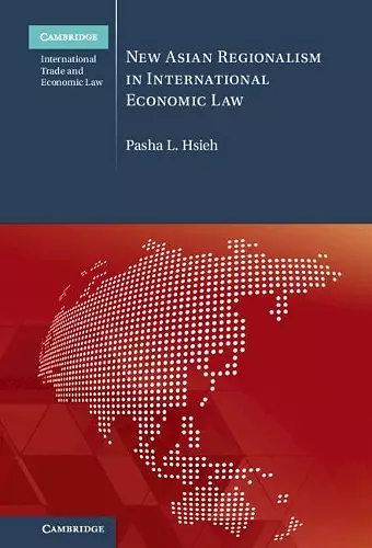 New Asian Regionalism in International Economic Law cover