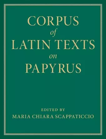 Corpus of Latin Texts on Papyrus 6 Volume Hardback Set cover