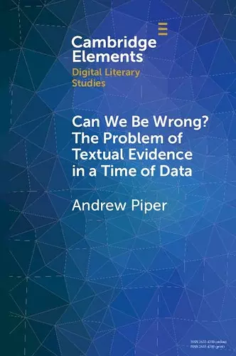 Can We Be Wrong? The Problem of Textual Evidence in a Time of Data cover