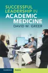 Successful Leadership in Academic Medicine cover