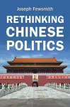 Rethinking Chinese Politics cover