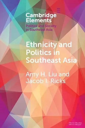 Ethnicity and Politics in Southeast Asia cover