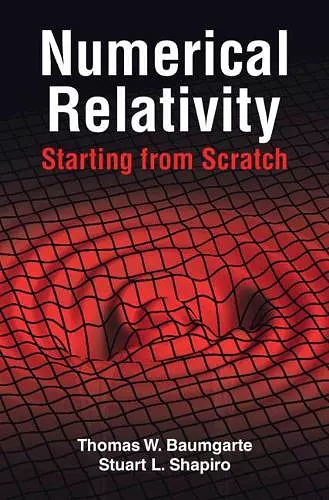 Numerical Relativity: Starting from Scratch cover