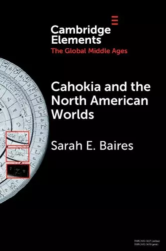 Cahokia and the North American Worlds cover