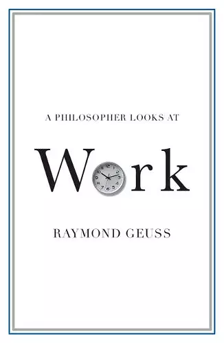 A Philosopher Looks at Work cover