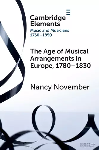 The Age of Musical Arrangements in Europe, 1780–1830 cover