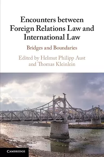 Encounters between Foreign Relations Law and International Law cover