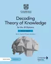 Decoding Theory of Knowledge for the IB Diploma Skills Book with Digital Access (2 Years) cover