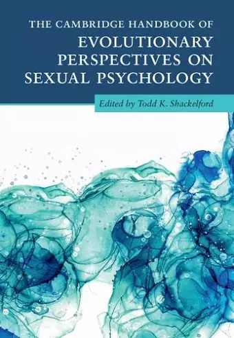 The Cambridge Handbook of Evolutionary Perspectives on Sexual Psychology 4 Volume Hardback Set cover